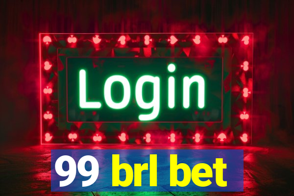 99 brl bet